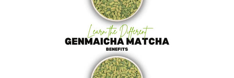 Are the genmaicha matcha tea benefits Worth it