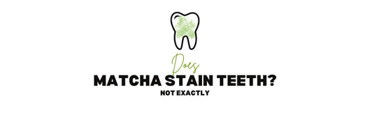 Does Matcha Stain Teeth