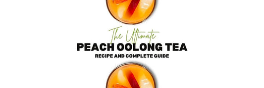 Peach Oolong Tea Recipe and Complete Guide