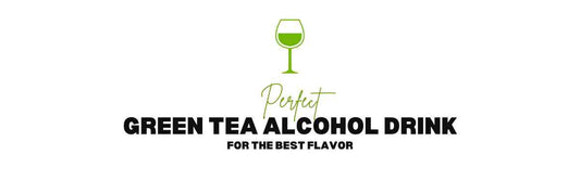 Perfect Green Tea Alcohol Drink to Get You Through 2024