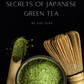 Geheimnisse des japanischen Grüntees: das ultimative japanische Teebuch